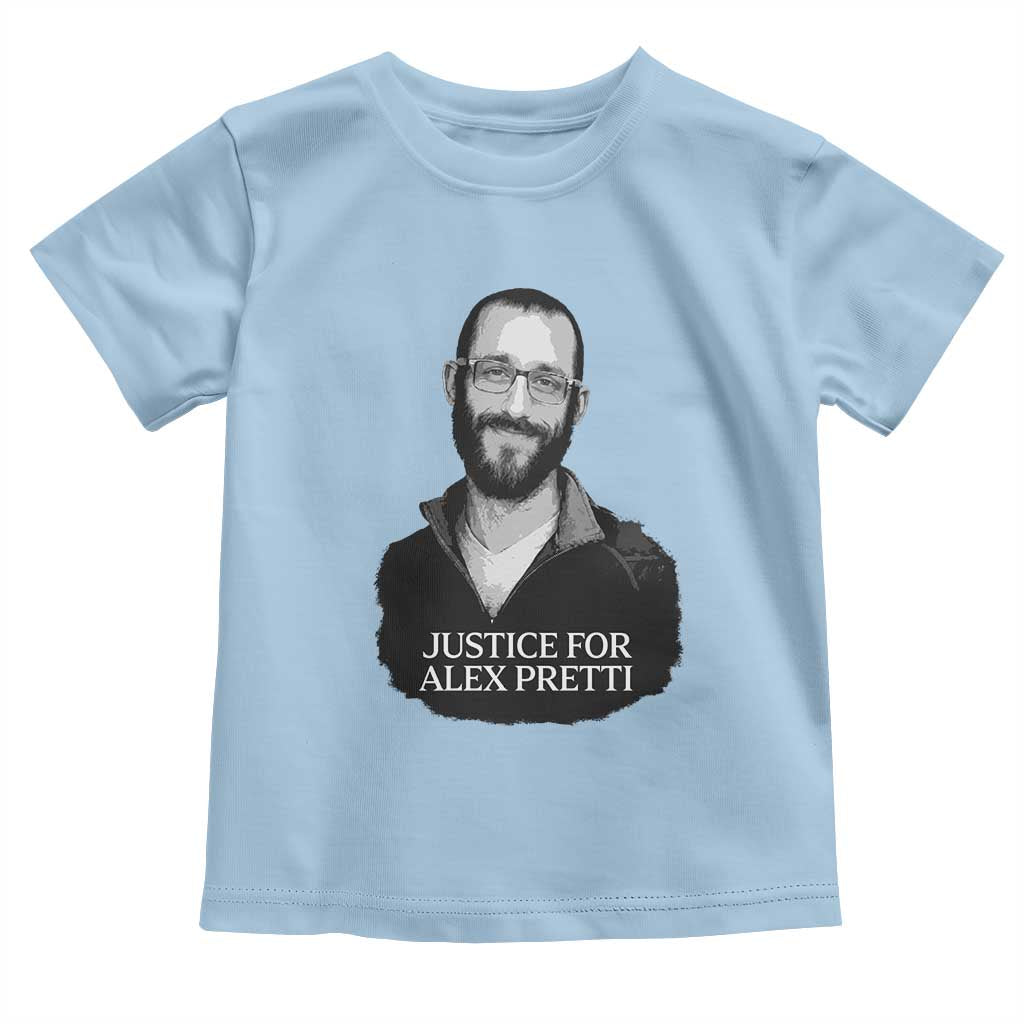 Justices for Alex Pretti Toddler T Shirt Anti ICE Immigration Protest Human Rights TS14 Light Blue Print Your Wear