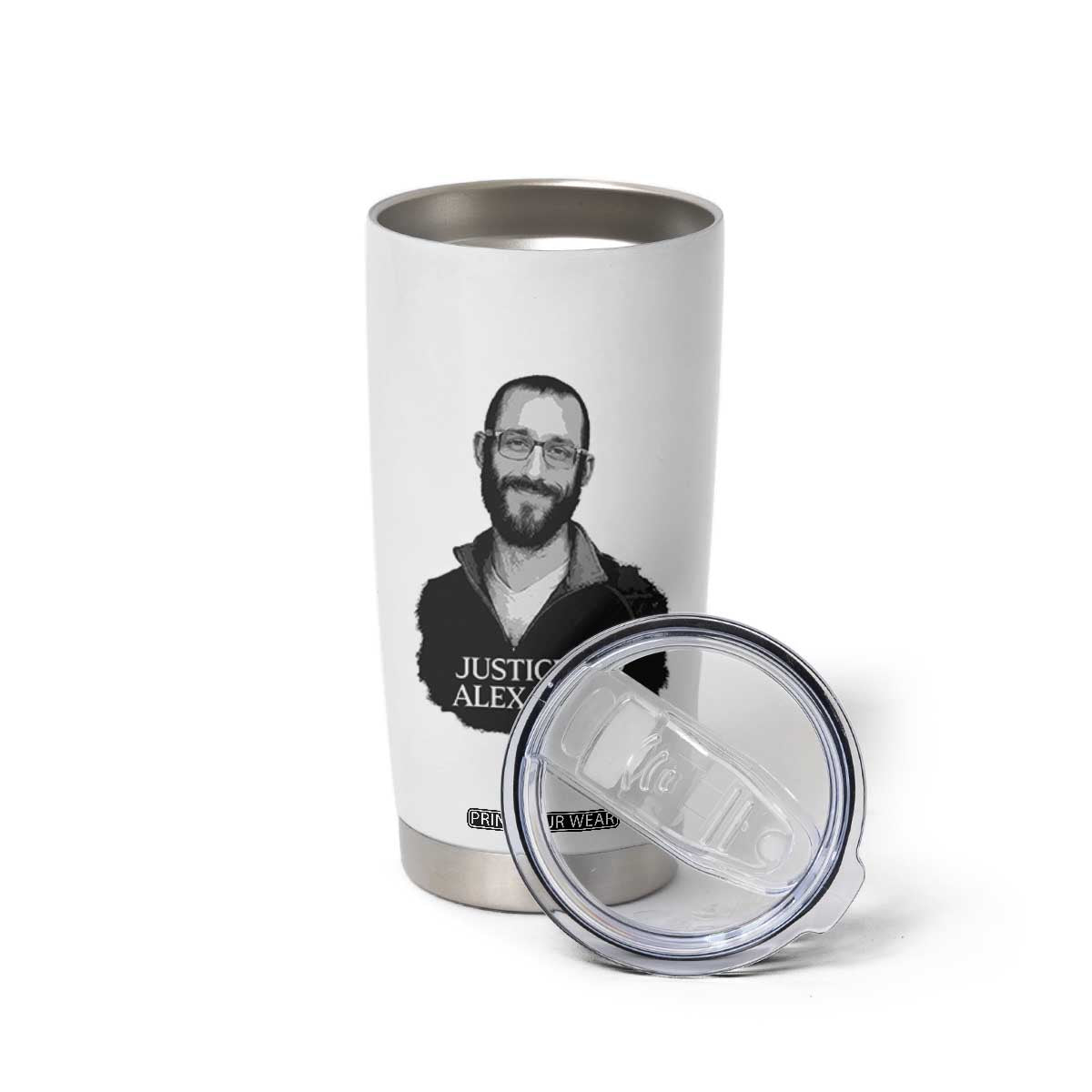 Justices for Alex Pretti Tumbler Cup Anti ICE Immigration Protest Human Rights TS14 Print Your Wear
