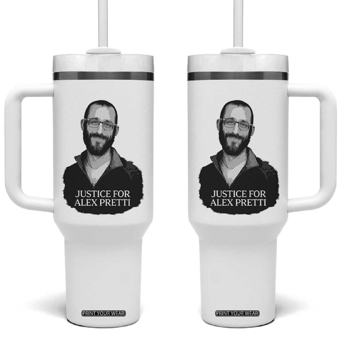Justices for Alex Pretti Tumbler With Handle Anti ICE Immigration Protest Human Rights TS14 One Size: 40 oz White Print Your Wear
