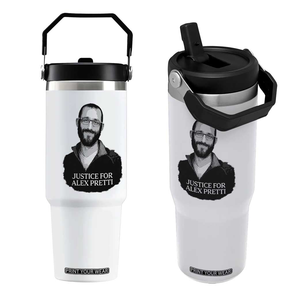 Justices for Alex Pretti Flip Straw Tumbler Anti ICE Immigration Protest Human Rights TS14 One Size: 30 oz White Print Your Wear