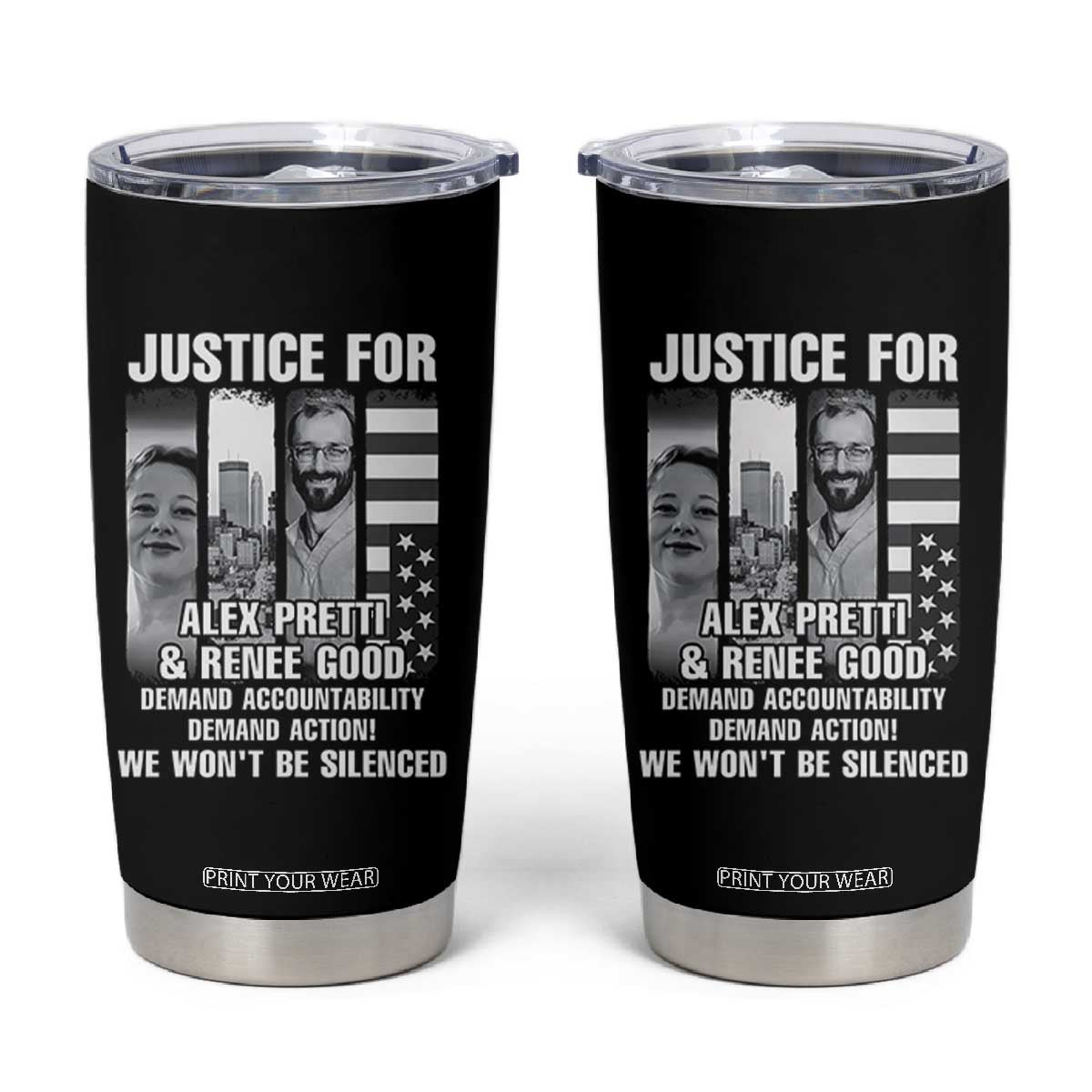 Justice for Alex and Renee Tumbler Cup Anti ICE Immigration Protest Human Rights TS14 Black Print Your Wear