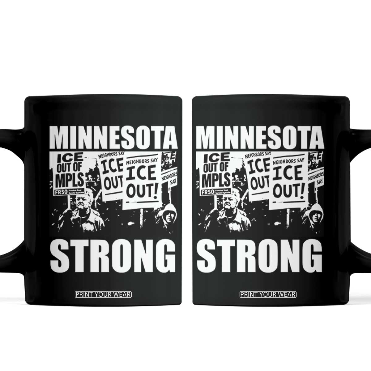 Minnesota Strong Coffee Mug Resist Anti ICE Immigration Protest TS14 Black Print Your Wear