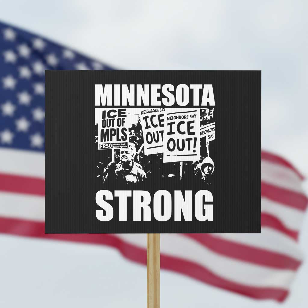 Minnesota Strong Protest Sign Resist Anti ICE Immigration Protest TS14 Horizontal 18