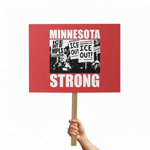 Minnesota Strong Protest Sign Resist Anti ICE Immigration Protest TS14 Horizontal 18" × 24" Red Print Your Wear