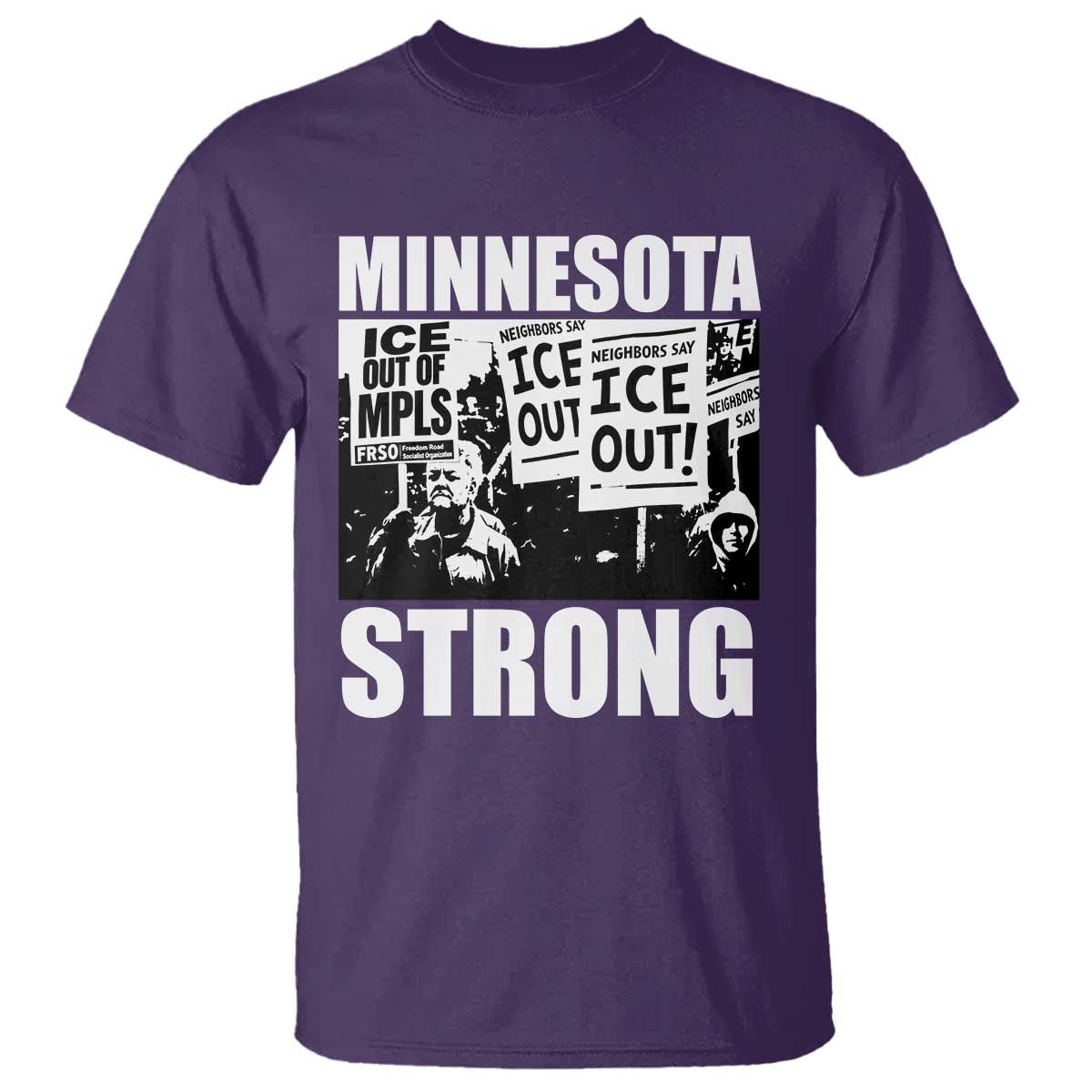 Minnesota Strong T Shirt Resist Anti ICE Immigration Protest TS14 Purple Print Your Wear