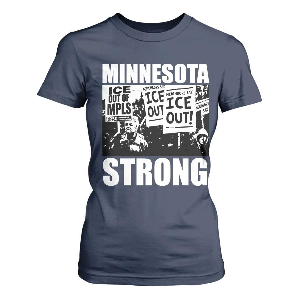 Minnesota Strong T Shirt For Women Resist Anti ICE Immigration Protest TS14 Navy Print Your Wear