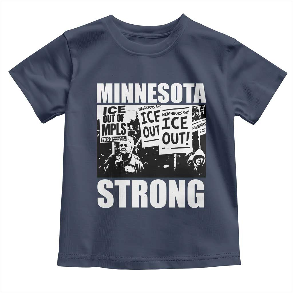 Minnesota Strong Toddler T Shirt Resist Anti ICE Immigration Protest TS14 Navy Print Your Wear
