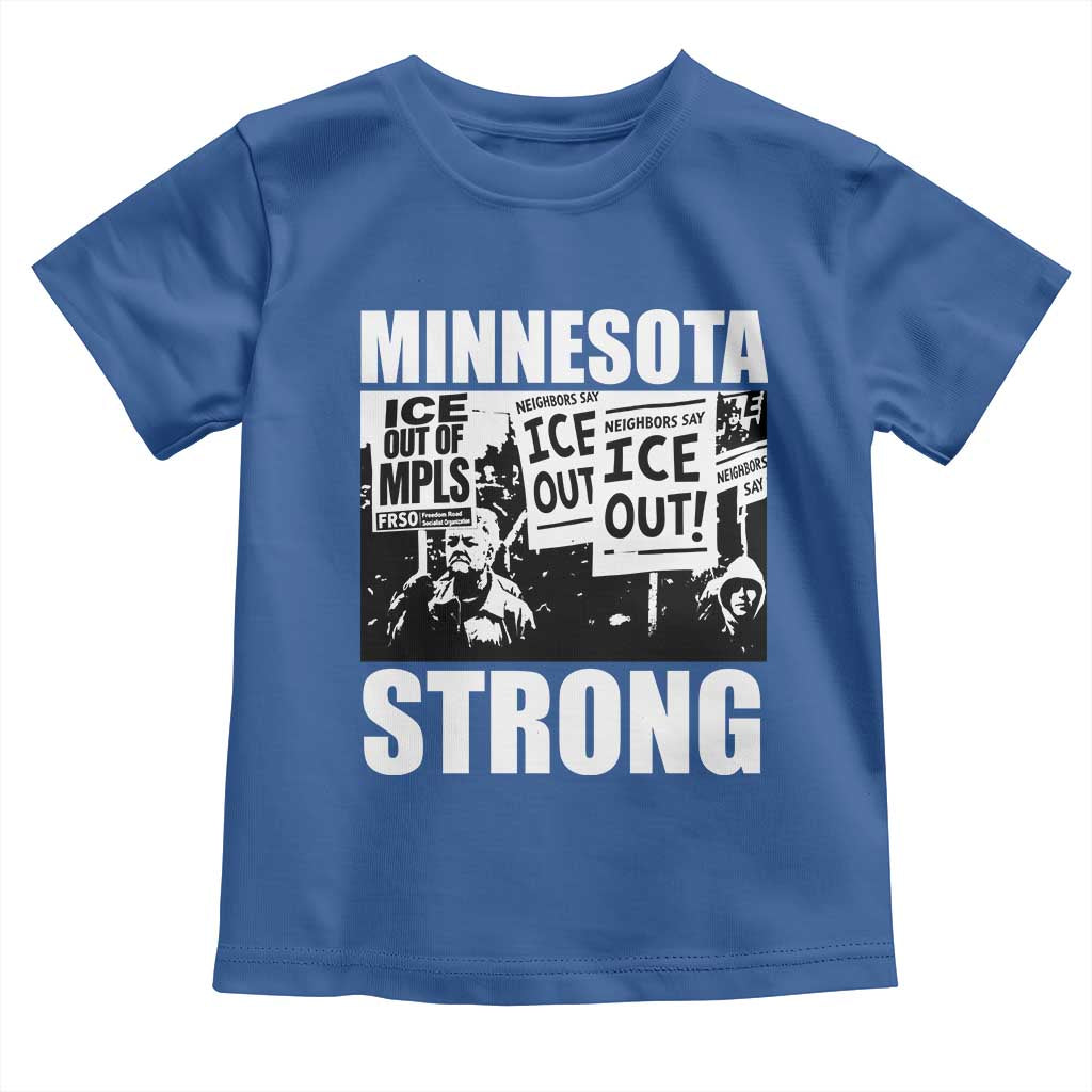 Minnesota Strong Toddler T Shirt Resist Anti ICE Immigration Protest TS14 Royal Blue Print Your Wear