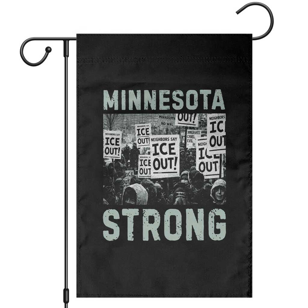 Minnesota Strong Garden Flag Minneapolis ICE Out Anti ICE Protest Right Now TS14 Black Print Your Wear