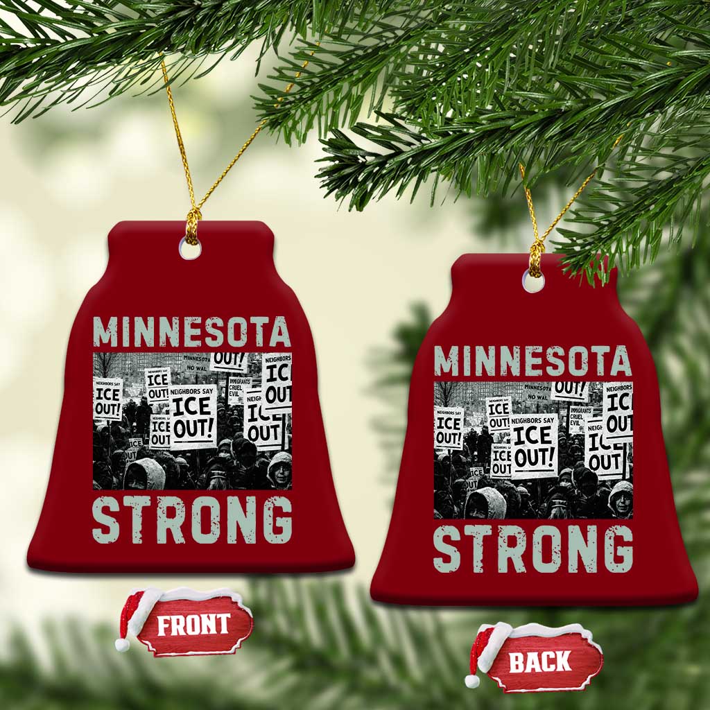 Minnesota Strong Ceramic Ornament Minneapolis ICE Out Anti ICE Protest Right Now TS14 Print Your Wear