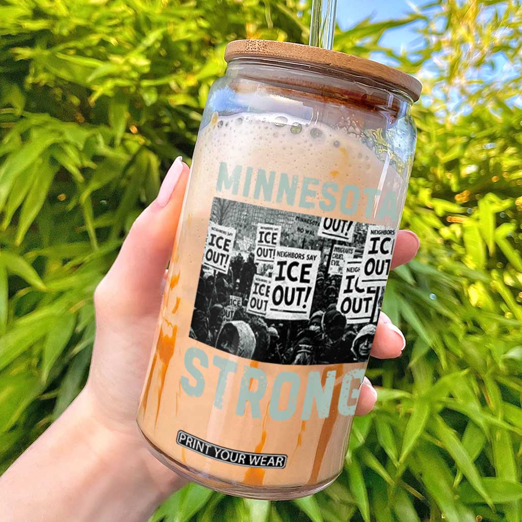 Minnesota Strong Glass Can Minneapolis ICE Out Anti ICE Protest Right Now TS14 Black Print Your Wear