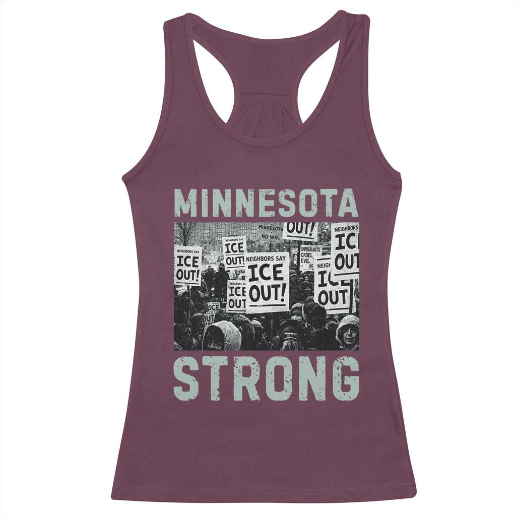 Minnesota Strong Racerback Tank Top Minneapolis ICE Out Anti ICE Protest Right Now TS14 Maroon Print Your Wear