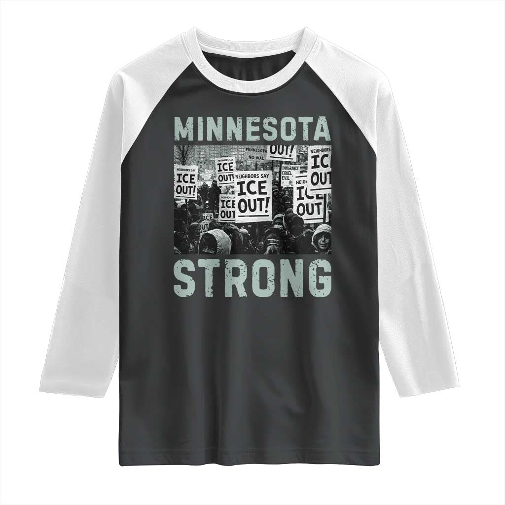 Minnesota Strong Raglan Shirt Minneapolis ICE Out Anti ICE Protest Right Now TS14 Black White Print Your Wear
