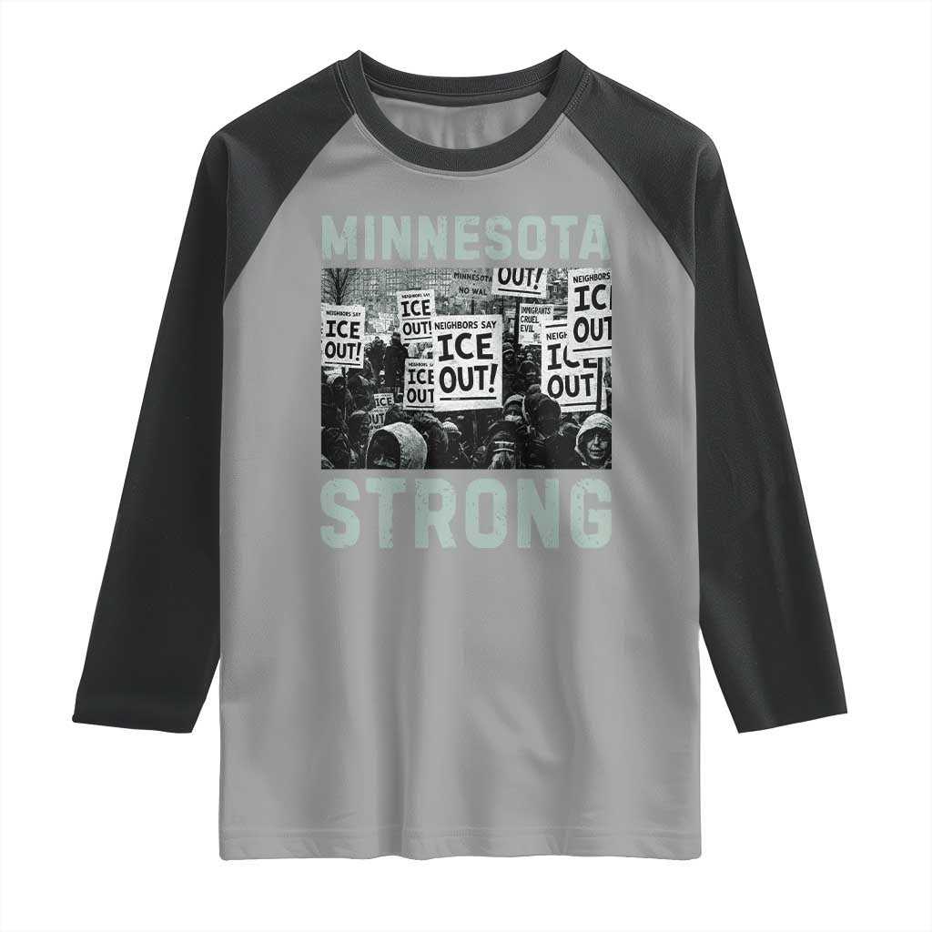Minnesota Strong Raglan Shirt Minneapolis ICE Out Anti ICE Protest Right Now TS14 Sport Gray Black Print Your Wear