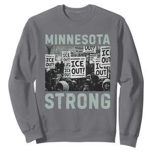 Minnesota Strong Sweatshirt Minneapolis ICE Out Anti ICE Protest Right Now TS14 Charcoal Print Your Wear