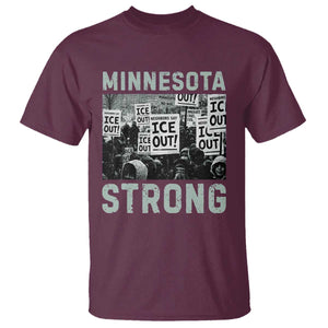 Minnesota Strong T Shirt Minneapolis ICE Out Anti ICE Protest Right Now TS14 Maroon Print Your Wear