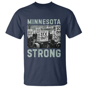 Minnesota Strong T Shirt Minneapolis ICE Out Anti ICE Protest Right Now TS14 Navy Print Your Wear