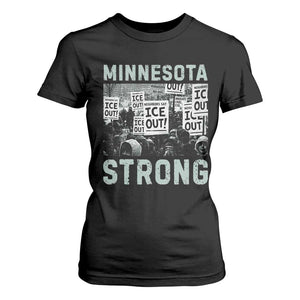 Minnesota Strong T Shirt For Women Minneapolis ICE Out Anti ICE Protest Right Now TS14 Black Print Your Wear