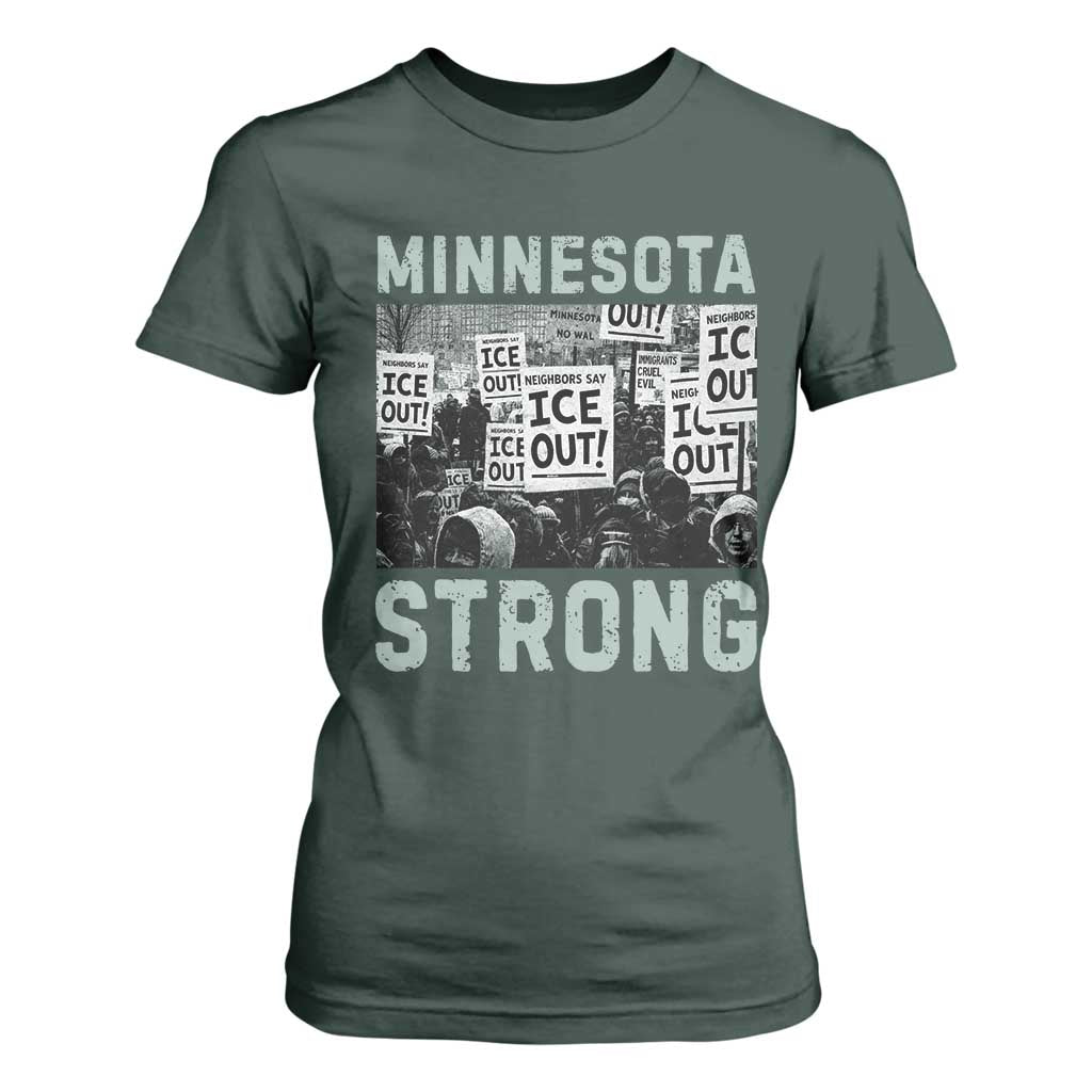Minnesota Strong T Shirt For Women Minneapolis ICE Out Anti ICE Protest Right Now TS14 Dark Forest Green Print Your Wear