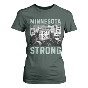 Minnesota Strong T Shirt For Women Minneapolis ICE Out Anti ICE Protest Right Now TS14 Dark Forest Green Print Your Wear