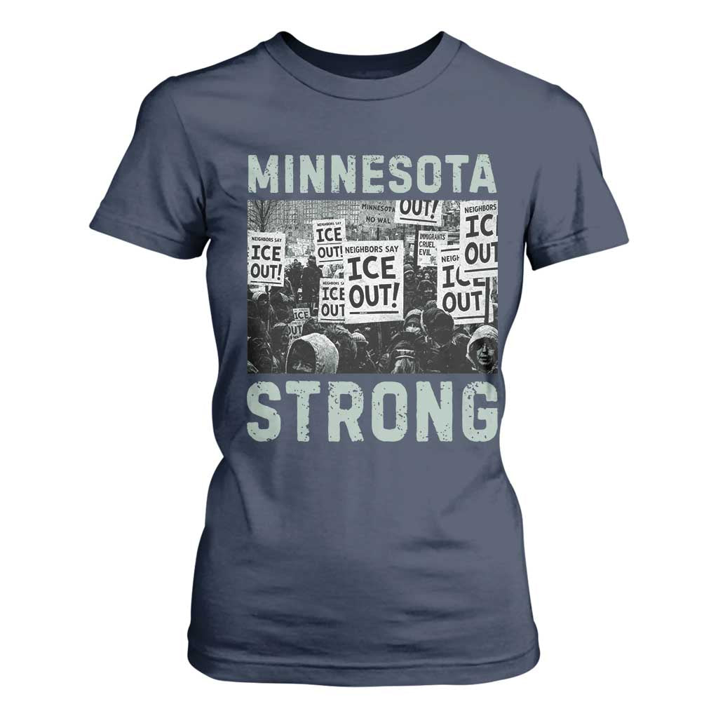 Minnesota Strong T Shirt For Women Minneapolis ICE Out Anti ICE Protest Right Now TS14 Navy Print Your Wear