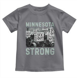 Minnesota Strong Toddler T Shirt Minneapolis ICE Out Anti ICE Protest Right Now TS14 Charcoal Print Your Wear