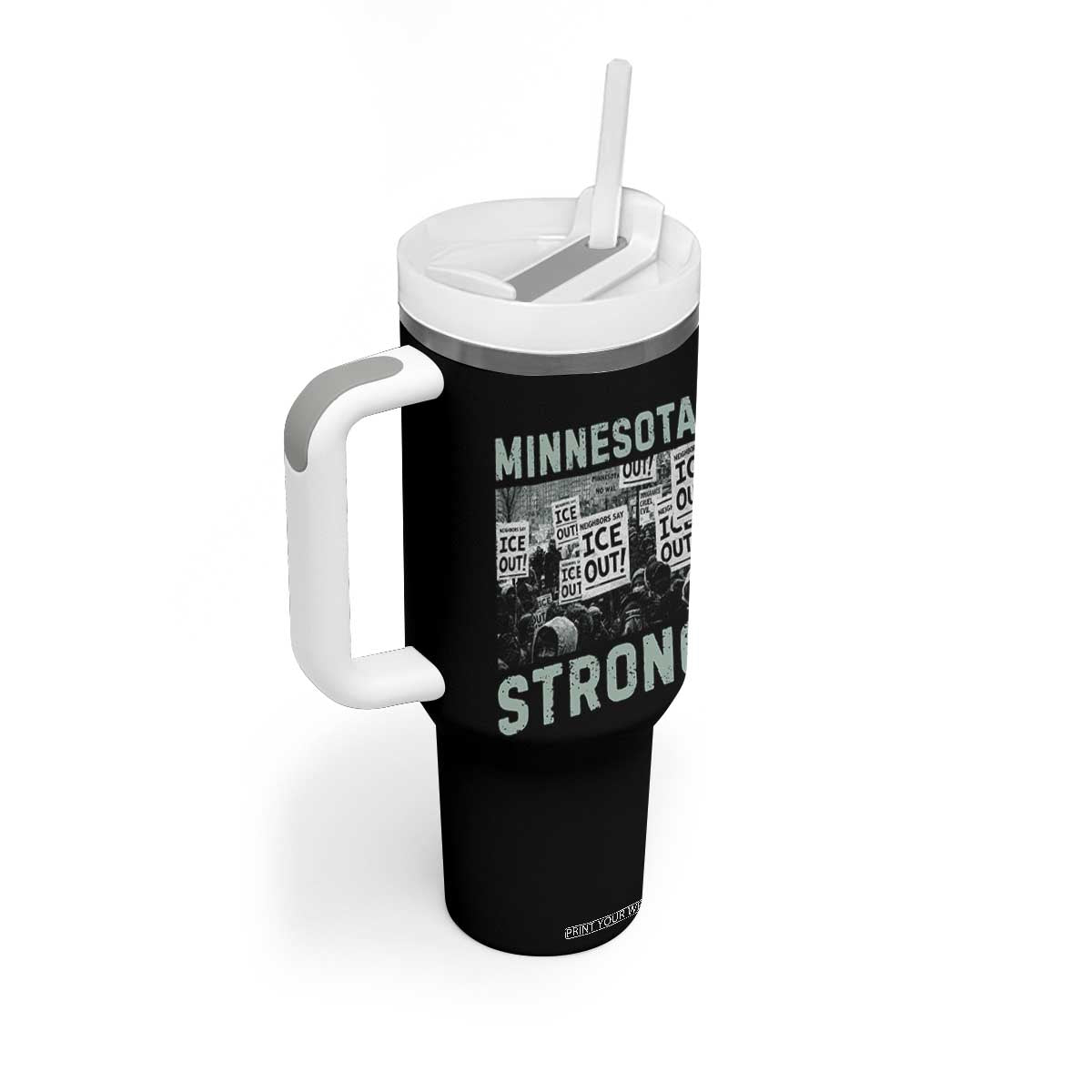 Minnesota Strong Tumbler With Handle Minneapolis ICE Out Anti ICE Protest Right Now TS14 Print Your Wear