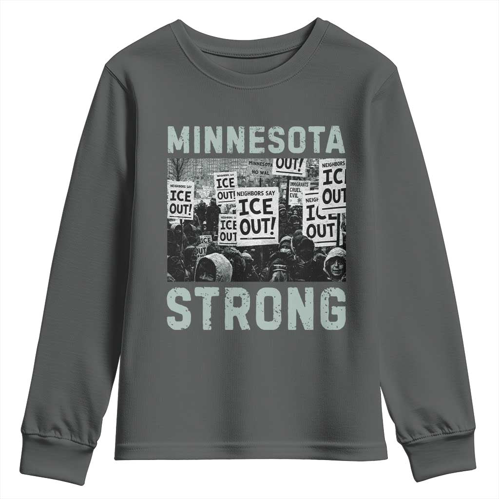 Minnesota Strong Youth Sweatshirt Minneapolis ICE Out Anti ICE Protest Right Now TS14 Dark Heather Print Your Wear