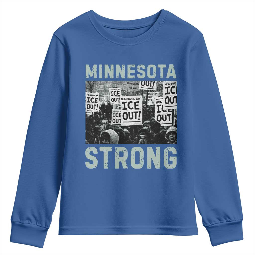 Minnesota Strong Youth Sweatshirt Minneapolis ICE Out Anti ICE Protest Right Now TS14 Royal Blue Print Your Wear