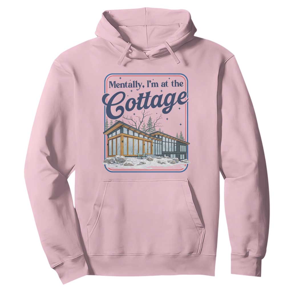 Mentally I'm at the Cottage Hoodie Funny Hockey Romance TS14 Light Pink Print Your Wear