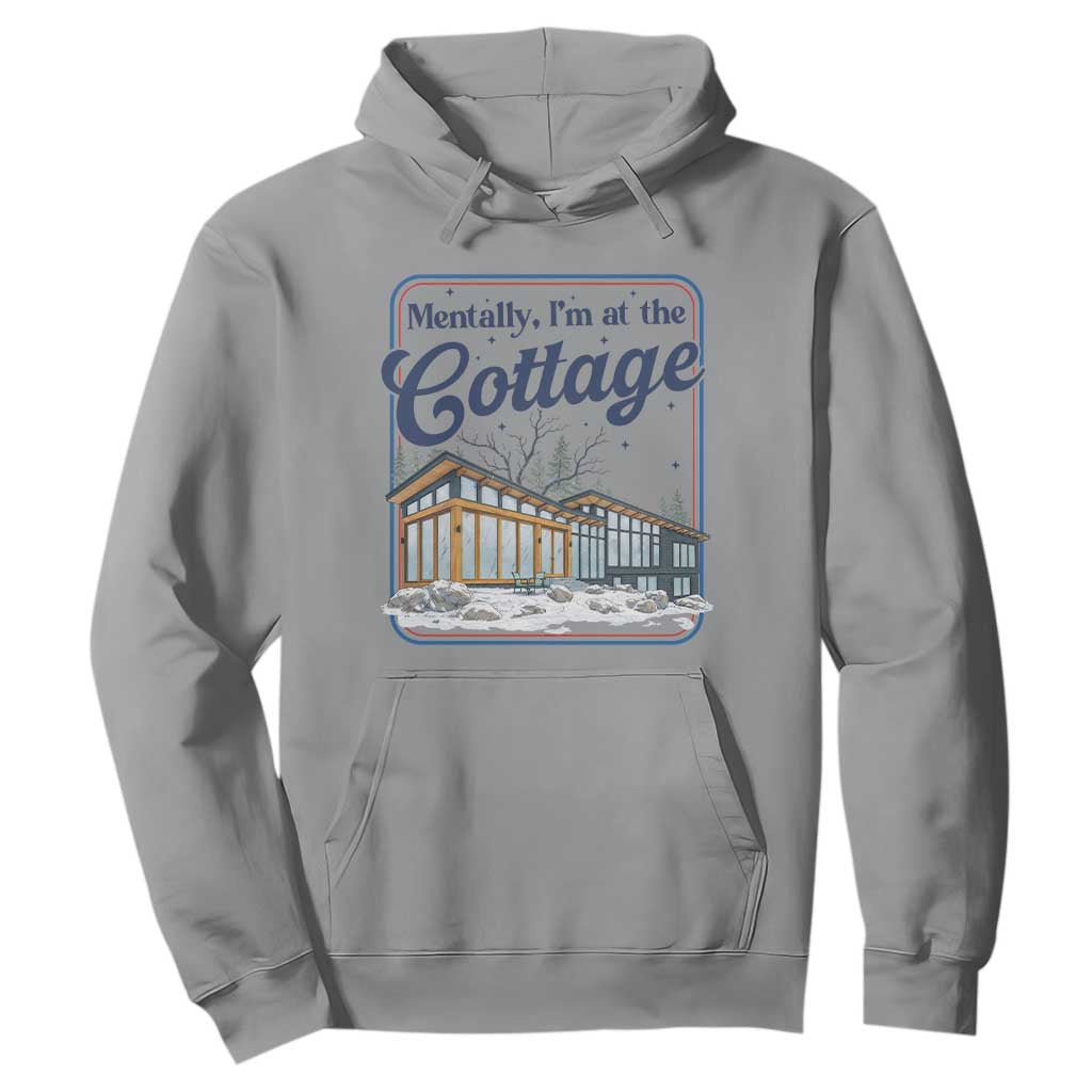 Mentally I'm at the Cottage Hoodie Funny Hockey Romance TS14 Sport Gray Print Your Wear