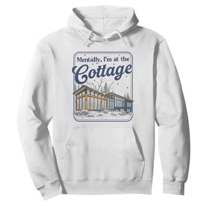 Mentally I'm at the Cottage Hoodie Funny Hockey Romance TS14 White Print Your Wear