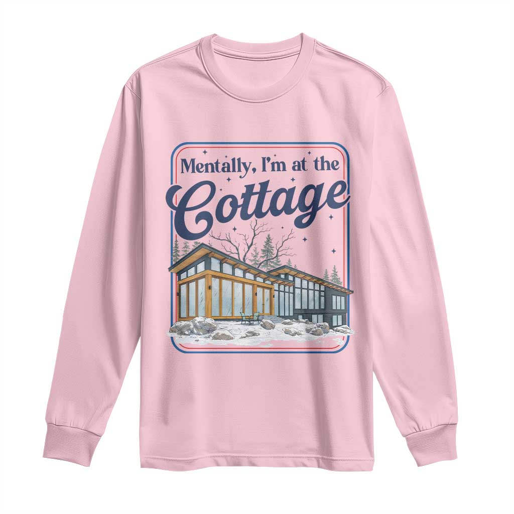 Mentally I'm at the Cottage Long Sleeve Shirt Funny Hockey Romance TS14 Light Pink Print Your Wear