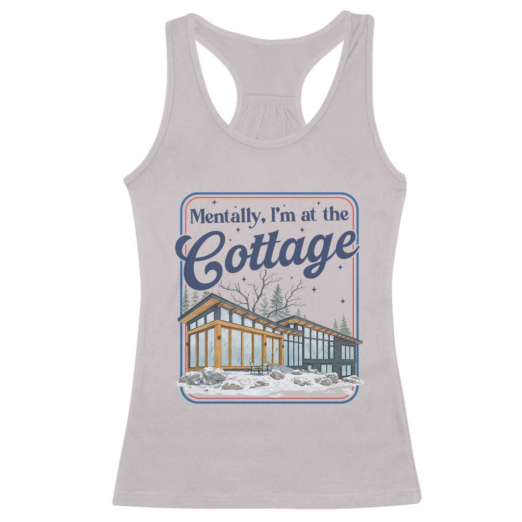 Mentally I'm at the Cottage Racerback Tank Top Funny Hockey Romance TS14 Ice Gray Print Your Wear
