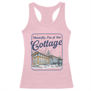Mentally I'm at the Cottage Racerback Tank Top Funny Hockey Romance TS14 Light Pink Print Your Wear