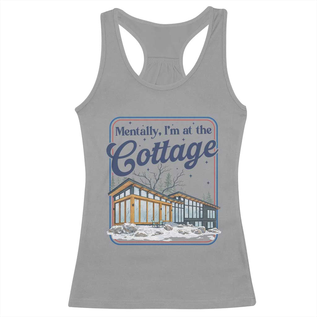 Mentally I'm at the Cottage Racerback Tank Top Funny Hockey Romance TS14 Sport Gray Print Your Wear