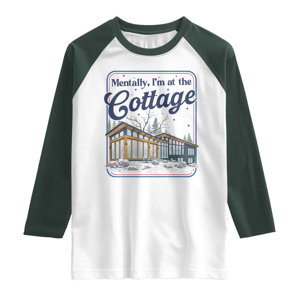 Mentally I'm at the Cottage Raglan Shirt Funny Hockey Romance TS14 White Dark Forest Green Print Your Wear