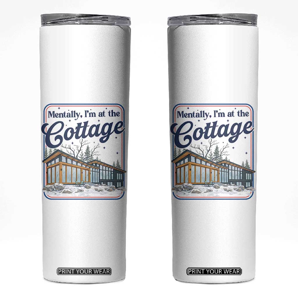 Mentally I'm at the Cottage Skinny Tumbler Funny Hockey Romance TS14 White Print Your Wear
