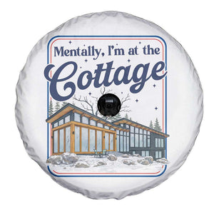 Mentally I'm at the Cottage Spare Tire Cover Funny Hockey Romance TS14 Print Your Wear
