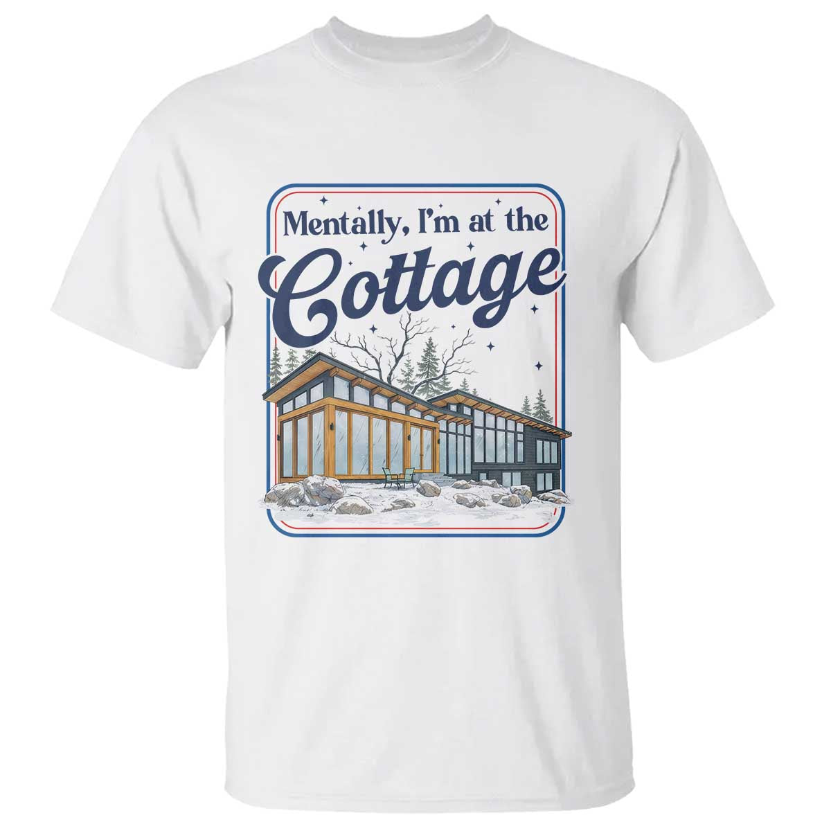 Mentally I'm at the Cottage T Shirt Funny Hockey Romance TS14 White Print Your Wear