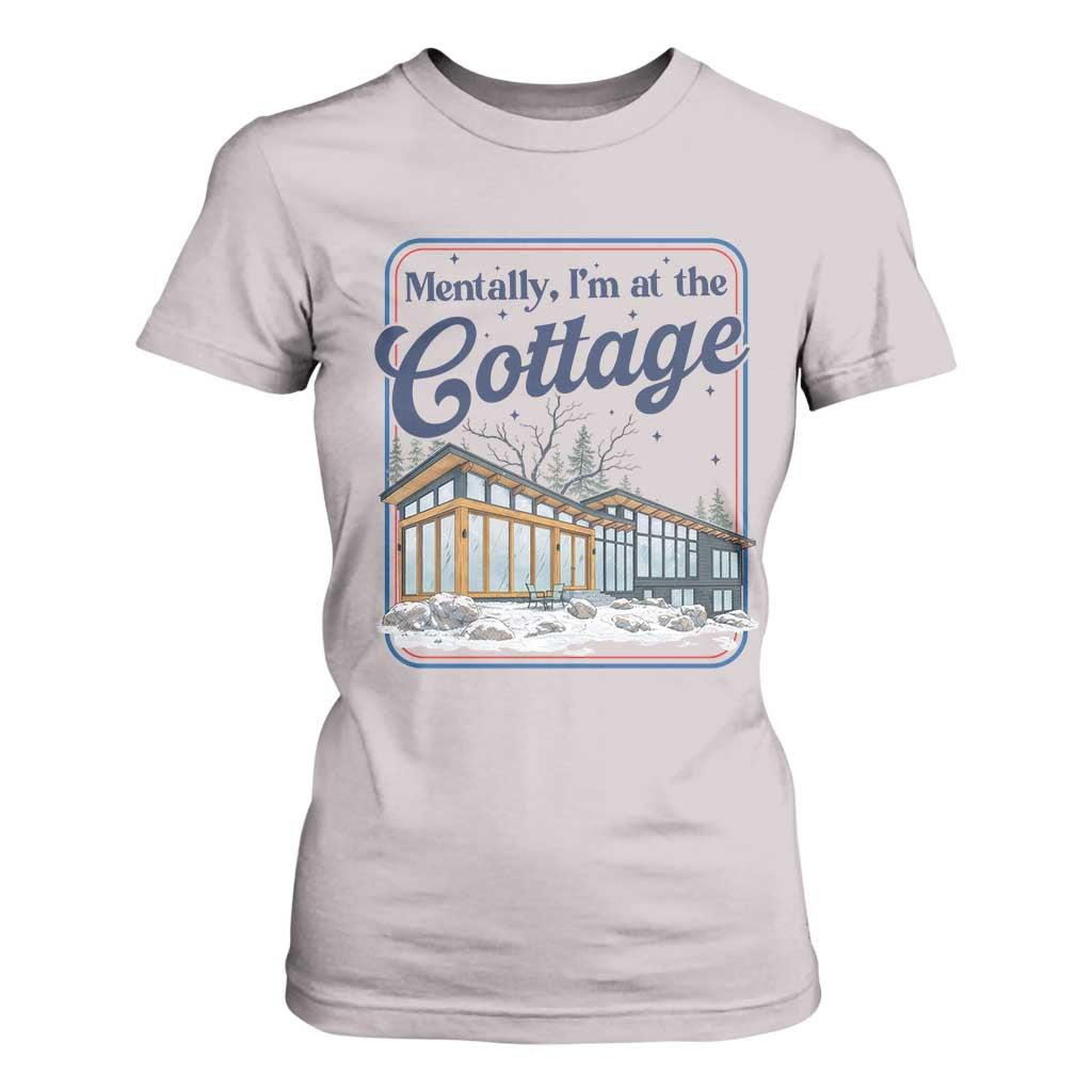 Mentally I'm at the Cottage T Shirt For Women Funny Hockey Romance TS14 Ice Gray Print Your Wear
