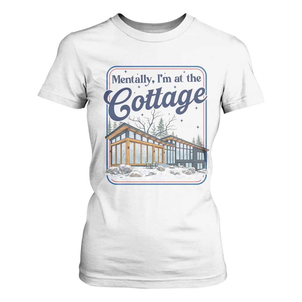 Mentally I'm at the Cottage T Shirt For Women Funny Hockey Romance TS14 White Print Your Wear