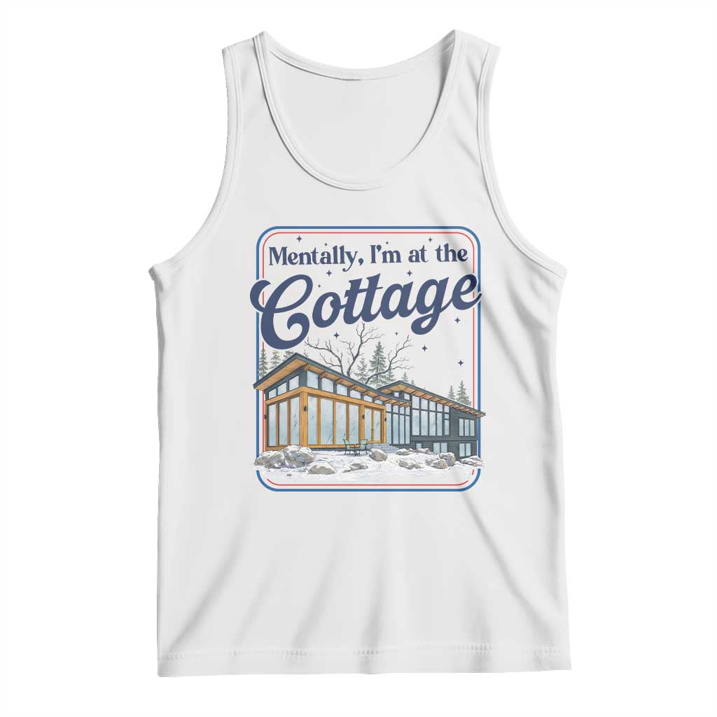 Mentally I'm at the Cottage Tank Top Funny Hockey Romance TS14 White Print Your Wear