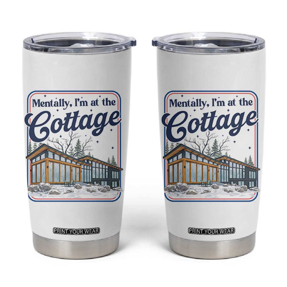 Mentally I'm at the Cottage Tumbler Cup Funny Hockey Romance TS14 White Print Your Wear