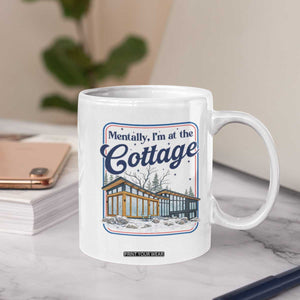 Mentally I'm at the Cottage Coffee Mug Funny Hockey Romance TS14 Print Your Wear