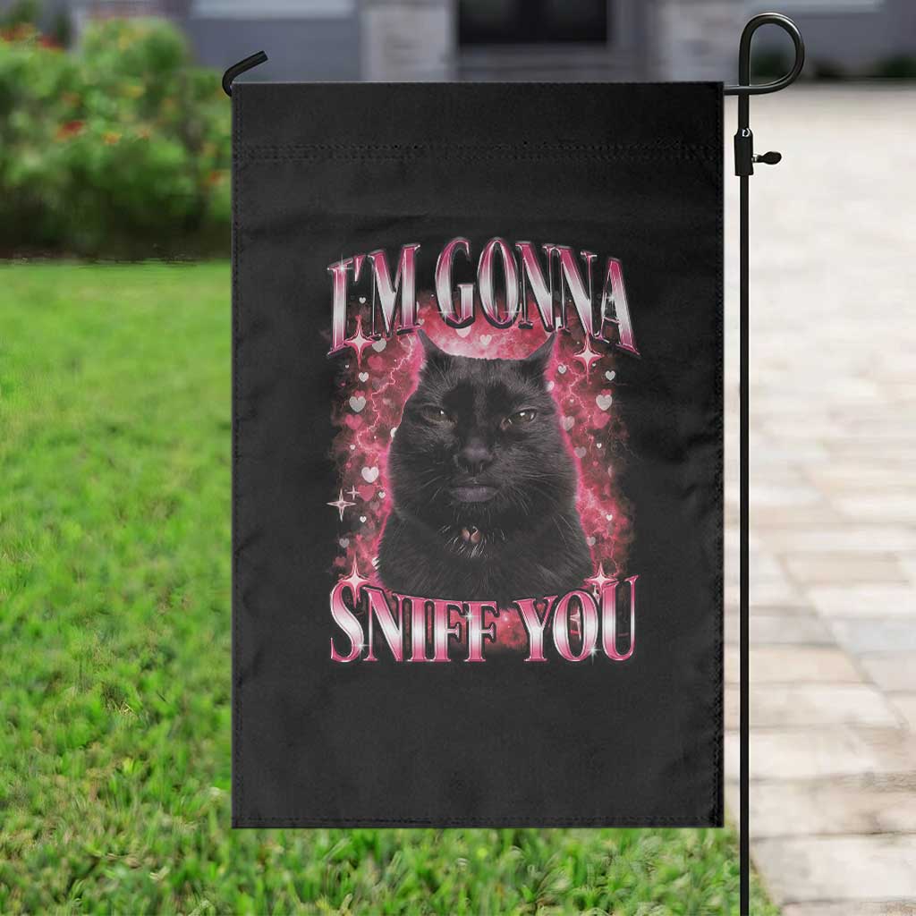 I'm Gonna Sniff You Garden Flag Funny Black Cat Meme TS14 Print Your Wear