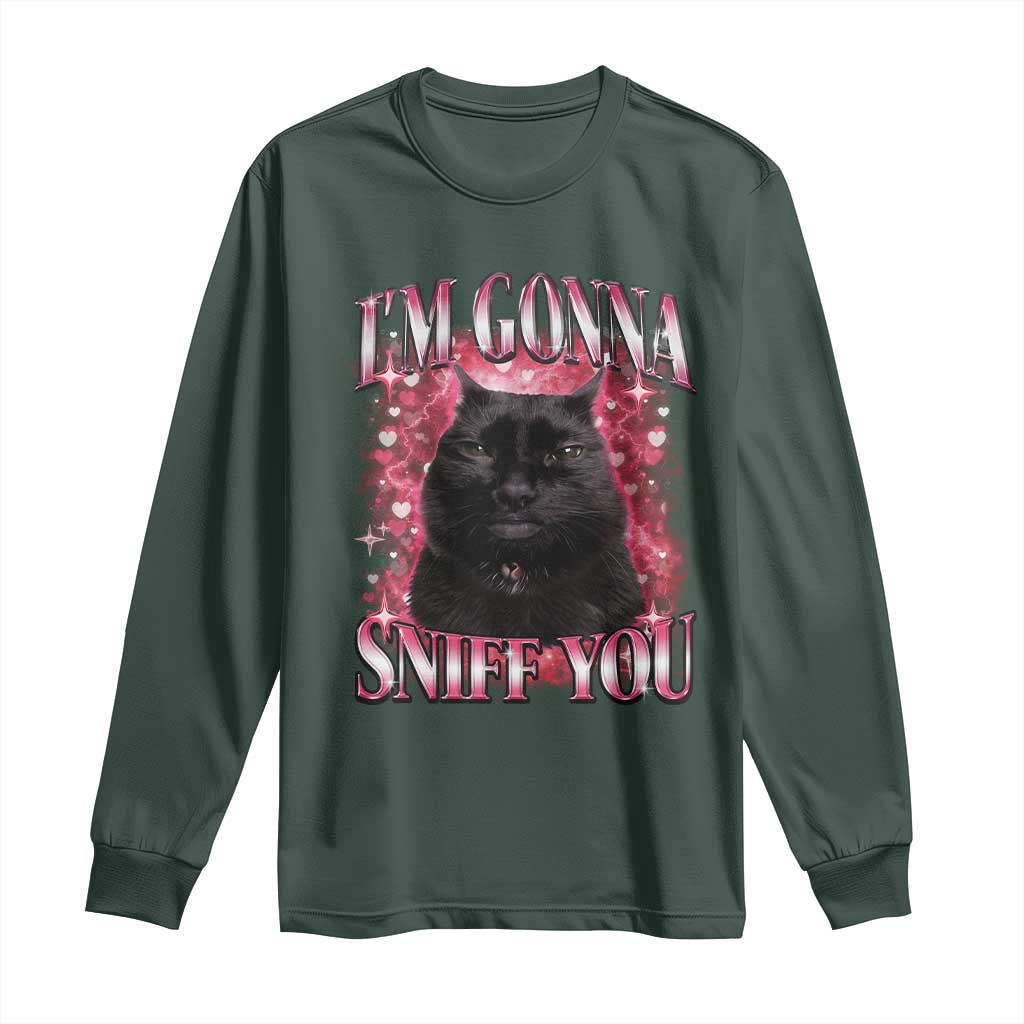 I'm Gonna Sniff You Long Sleeve Shirt Funny Black Cat Meme TS14 Dark Forest Green Print Your Wear