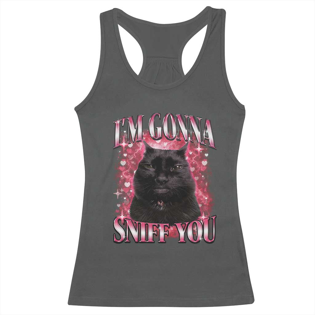 I'm Gonna Sniff You Racerback Tank Top Funny Black Cat Meme TS14 Dark Heather Print Your Wear