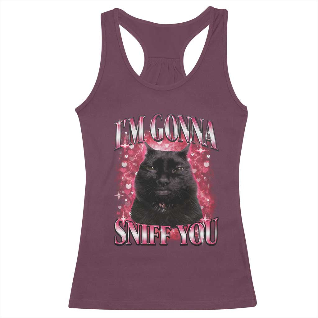 I'm Gonna Sniff You Racerback Tank Top Funny Black Cat Meme TS14 Maroon Print Your Wear