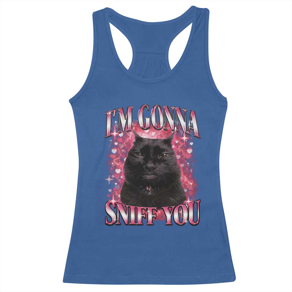 I'm Gonna Sniff You Racerback Tank Top Funny Black Cat Meme TS14 Royal Blue Print Your Wear